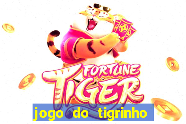 jogo do tigrinho com deposito de 1 real